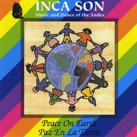 INCA SON: (Volume #5) Paz En La Tierra (Peace On Earth)