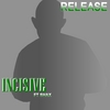 INCISIVE: Release