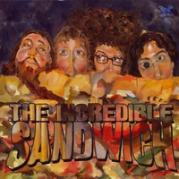 The Incredible Sandwich : The Incredible Sandwich