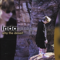 INDA EATON: Why the Desert