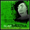 INDECENT the SLAPMASTER: SLAP SINATRA Vol. 1 (Mixed by Dj Cali)