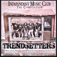 INDEPENDENT MUSIC CLUB: Trendsetters