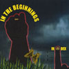 INDEX: In The Beginnings