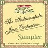 INDIANAPOLIS JAZZ ORCHESTRA: Christmas Sampler