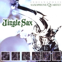 Indianapolis Saxophone Quartet : Jingle Sax