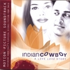 INDIAN COWBOY: Motion Picture Soundtrack Featuring Karsh Kale