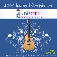 Indiegrrl Women in the Arts : 2009 Indiegrrl Compilation