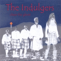 The Indulgers : Chase The Ghost