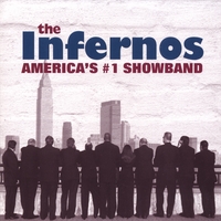 The Infernos Band : America's #1 Show Band