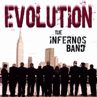 The Infernos Band : Evolution