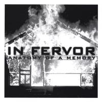 IN FERVOR: Anatomy Of A Memory