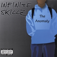 Infinite Skillz : The Anomaly