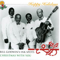 Bill Godwin's Ink Spots : Christmas With You - Single