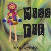 Inky Glass: Miss Fit
