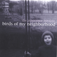the innocence mission : birds of my neighborhood