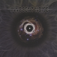 Innocent Noise : Innocent Noise