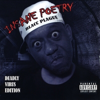 Insane Poetry : Blacc Plague: Deadly Virus Edition