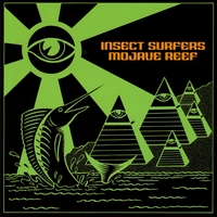 INSECT SURFERS: Mojave Reef