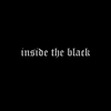 INSIDE THE BLACK: Inside The Black