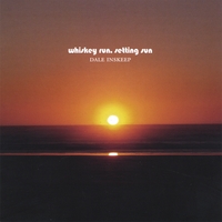 Dale Inskeep : Whiskey Run, Setting Sun