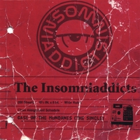 The Insomniaddicts : Case of the Mundanes (The Single)