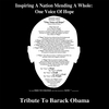 INSPIRATIONAL GAL: Inspiring A Nation Mending a Whole: One Voice of Hope Tribute to Barack Obama & Anthem