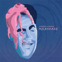 INSTANT WINNER: Milkshake