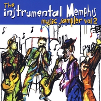 Instrumental Memphis Music Sampler Vol. 2 : Instrumental Memphis Music Sampler Vol. 2