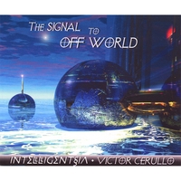 Intelligentsia : The Signal to Offworld