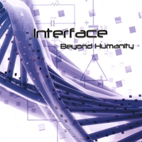 INTERFACE : Beyond Humanity