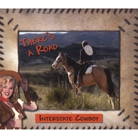 Interstate Cowboy : There's A Road