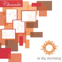 In the Morning : Charades