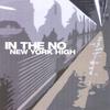 IN THE NO: New York High