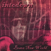 INTODOWN: Brave New World
