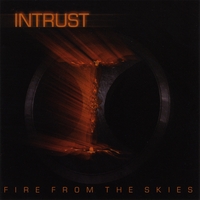 INTRUST: Fire From The Skies