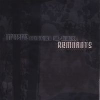 Invasive : Remnants