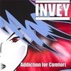 INVEY: Addiction For Comfort