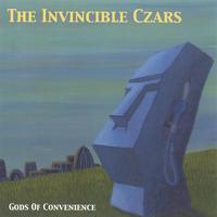 The Invincible Czars : Gods of Convenience