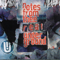 V/A: Notes from Thee Real Underground Volume 1 through 4