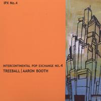 Treeball/Aaron Booth : Intercontinental Pop Exchange No. 4