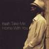 IRAAH: Take Me Home With You