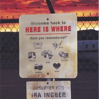Ira Ingber : Here Is Where