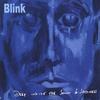 Blink: deep inside the sound of sadness