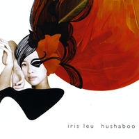 Iris Leu : hushaboo