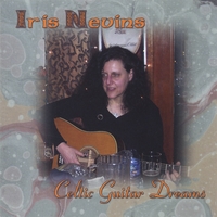 IRIS NEVINS: Celtic Guitar Dreams