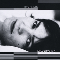 Iris Ornig : New Ground