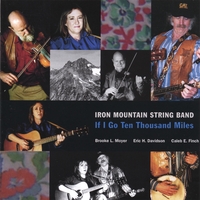 IRON MOUNTAIN STRING BAND: If I Go Ten Thousand Miles