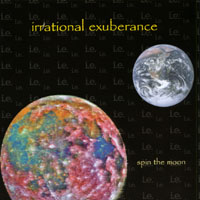 IRRATIONAL EXUBERANCE: Spin the Moon