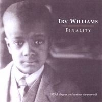 Irv Williams : Finality