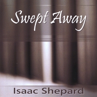 Isaac Shepard : Swept Away